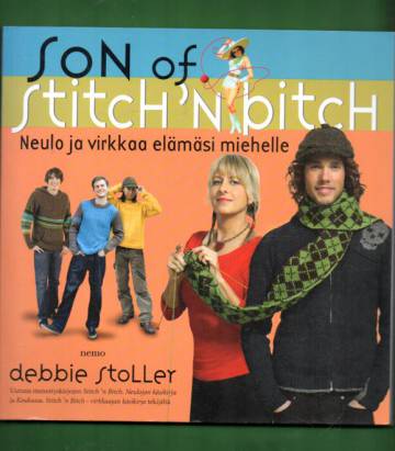 Son of Stitch 'n Bitch - Neulo ja virkkaa elämäsi miehelle