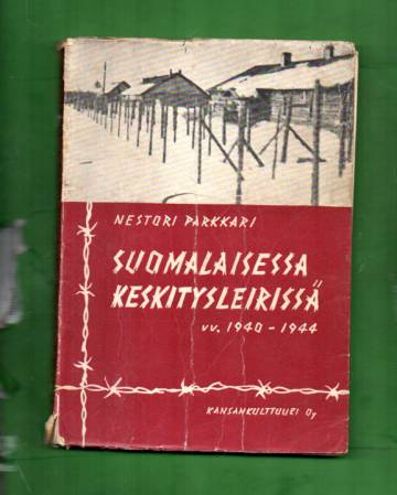 Suomalaisessa keskitysleirissä vv. 1940-44