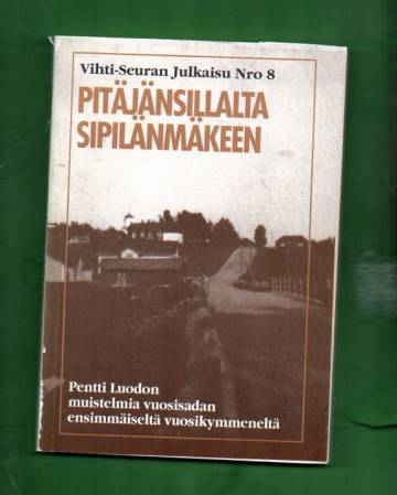 Pitäjänsillalta Sipilänmäkeen