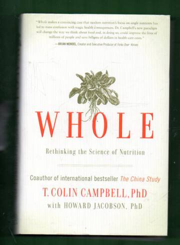 Whole - Rethinking the Science of Nutrition