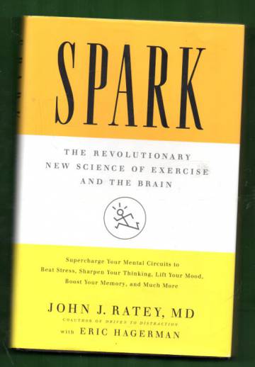 Spark - The Revolutionary New Science of Exercise and the Brain