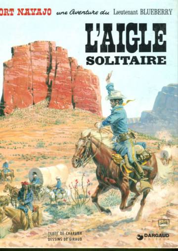 Une aventure du Lieutenant Blueberry - L'aigle solitaire (ranskankielinen Blueberry 3)