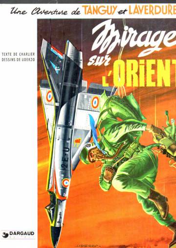 Une aventure de Tanguy et Laverdure - Mirage sur l'orient
