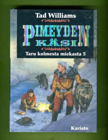 Taru kolmesta miekasta 5 - Pimeyden käsi