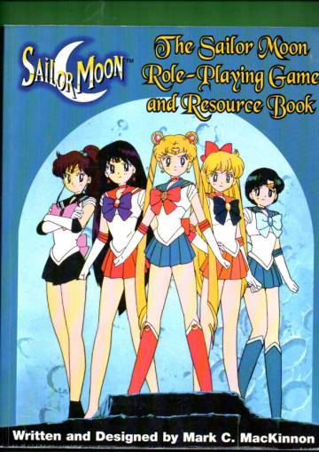 The Sailor Moon Role-Playing Game and Resource Book