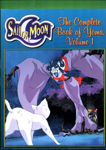 Sailor Moon - The Complete Book of Yoma, Volume 1