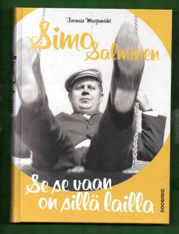 Simo Salminen - Se se vaan on sillä lailla