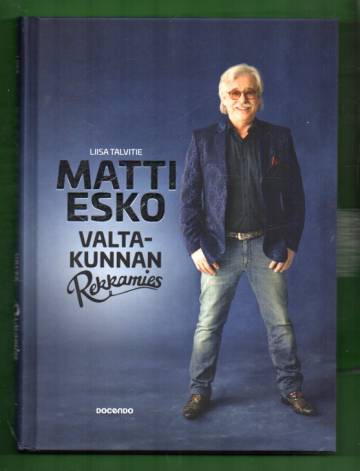 Matti Esko - Valtakunnan rekkamies