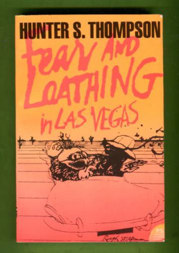 Fear and Loathing in Las Vegas - A savage journey to the Heart of the American Dream