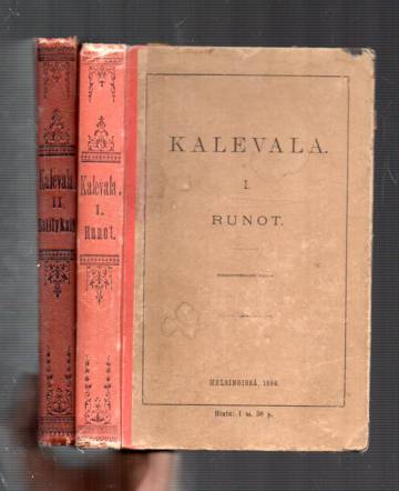 Kalevala I-II - Runot & Selityksiä