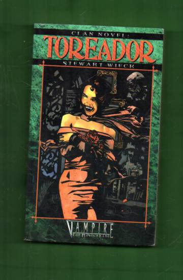 Vampire the Masquerade: Clan novel - Toreador