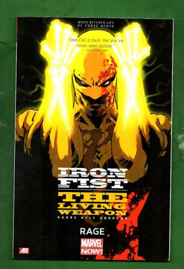 Iron Fist: The Living Weapon Vol. 1 - Rage
