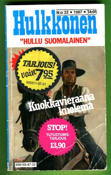 Hulkkonen 22/87 - Kuokkavieraana kuolema