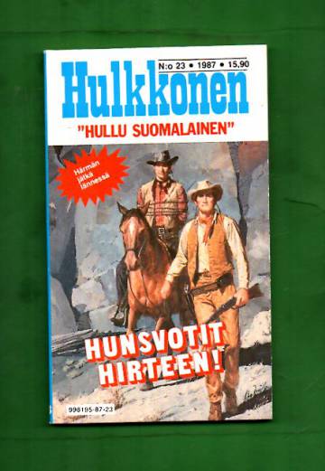 Hulkkonen 23/87 - Hunsvotit hirteen!