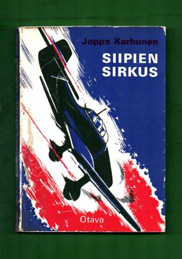 Siipien sirkus - Pommitus- ja hävittäjälentäjien taisteluista ratkaisuvuonna 1944