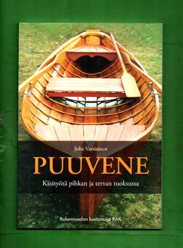 Puuvene - Käsityötä pihkan ja tervan tuoksussa