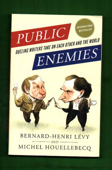 Public Enemies - Dueling Writers Take on Each Other and the World