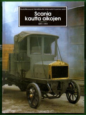 Scania kautta aikojen - 1891-1991