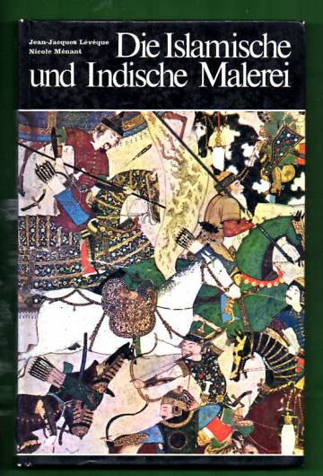 Die Islamische und Indische Malerei