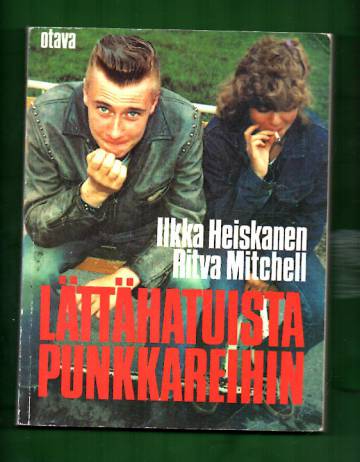 Lättähatuista punkkareihin - Suomalaisen valta- ja nuoriskulttuurin kohtaamisen kolme vuosikymmentä