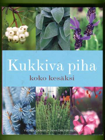 Kukkiva piha koko kesäksi