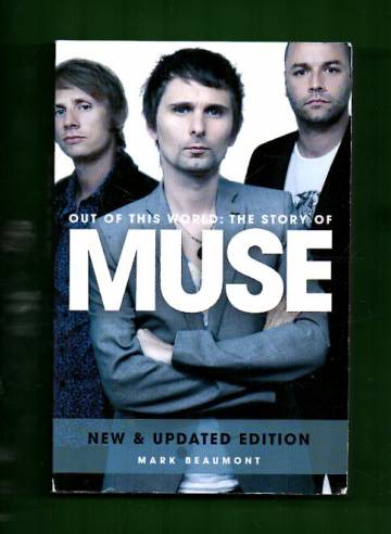Out of This World: The Story of Muse
