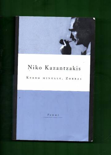 Kerro minulle, Zorbas