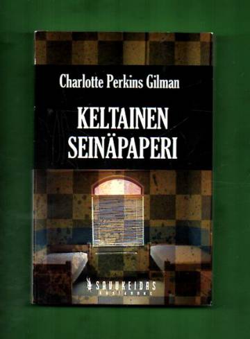 Keltainen seinäpaperi ja muita kirjoituksia