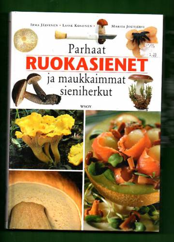 Parhaat ruokasienet ja maukkaimmat sieniherkut