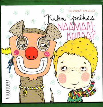 Kuka pelkää naamarikoiraa?