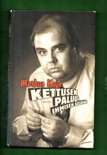 Kettusen paluu - Ihmisen käsikirja