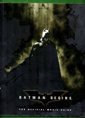 Batman Begins - The Official Movie Guide