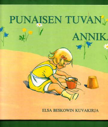 Punaisen tuvan Annika - Elsa Beskowin kuvakirja