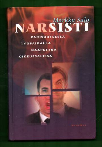 Narsisti parisuhteessa, työpaikalla, naapurina, oikeussalissa