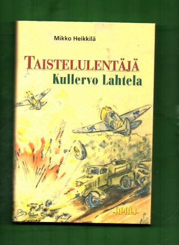 Taistelulentäjä Kullervo Lahtela