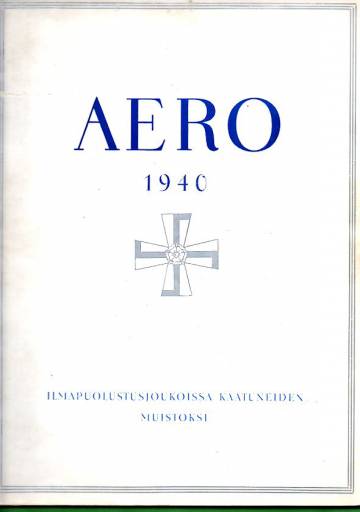 Aero 1940 - Ilmapuolustusjoukoissa kaatuneiden muistoksi