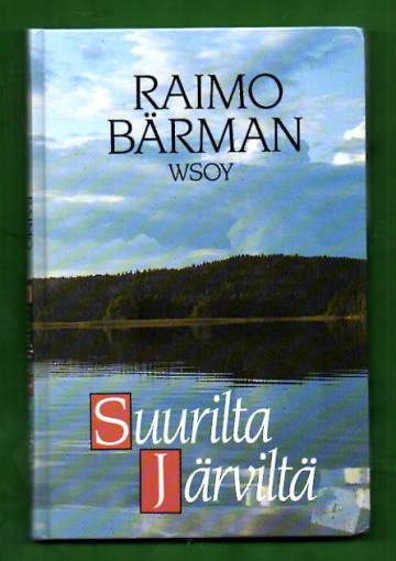 Suurilta järviltä - Tarinoita järviltä ja metsistä