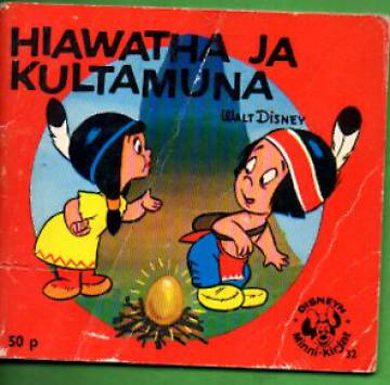 Disneyn Minni-kirjat 32 - Hiawatha ja kultamuna