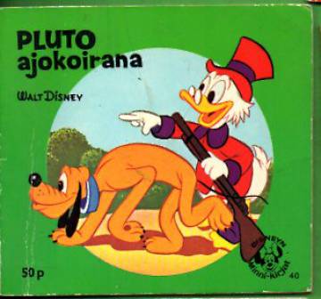 Disneyn Minni-kirjat 40 - Pluto ajokoirana