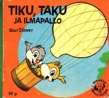 Disneyn Minni-kirjat 18 - Tiku, Taku ja ilmapallo