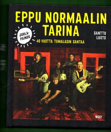 Eppu Normaalin tarina - 40 vuotta tiimalasin santaa