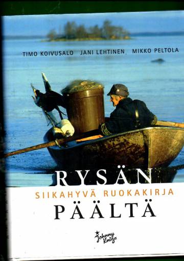 Rysän päältä - Siikahyvä ruokakirja