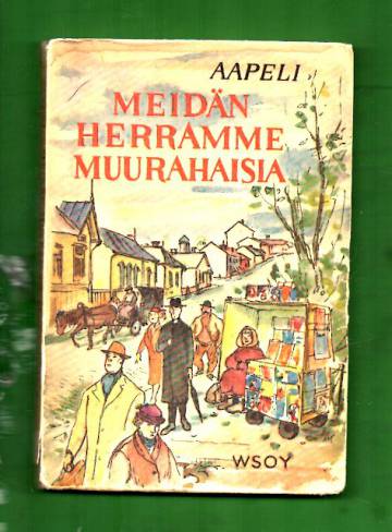 Meidän herramme muurahaisia - Kavalkadi pienestä kaupungista