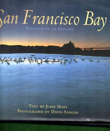 San Francisco Bay: Portrait of an estuary