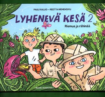 Lyhenevä kesä 2 - Riemua ja rähinää