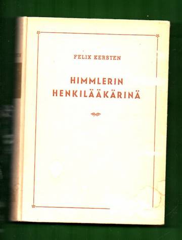 Himmlerin henkilääkärinä - Muistelmia kolmannesta valtakunnasta vv. 1939-1945