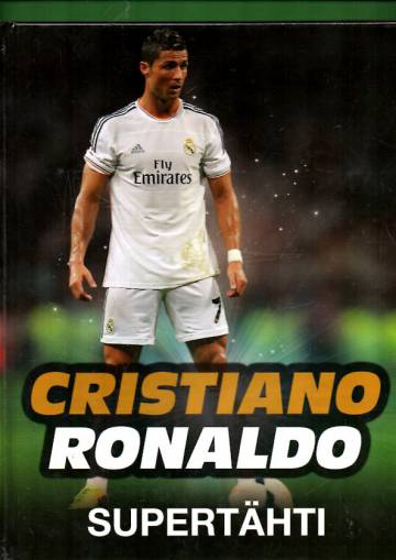 Cristiano Ronaldo - Supertähti