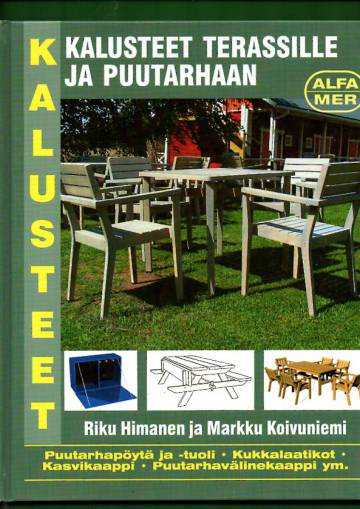 Kalusteet terassille ja puutarhaan