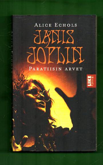 Janis Joplin - Paratiisin arvet