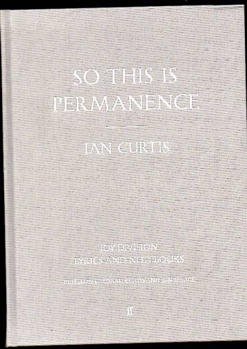 So This Is Permanence - Joy Division Lyrics and Notebooks